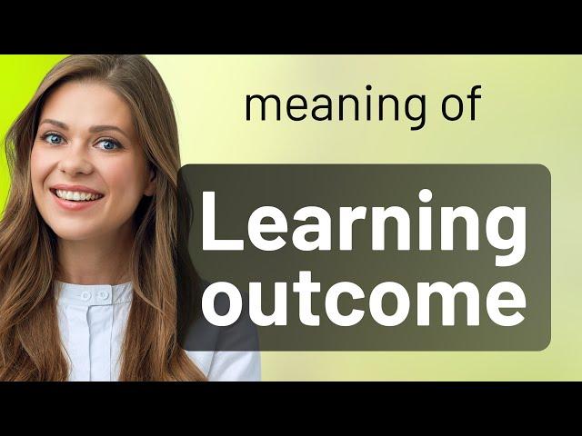 Understanding "Learning Outcomes": Enhancing English Proficiency