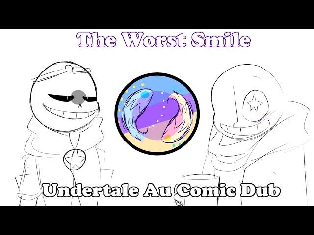 The Worst Smile│Undertale Au Comic Dub