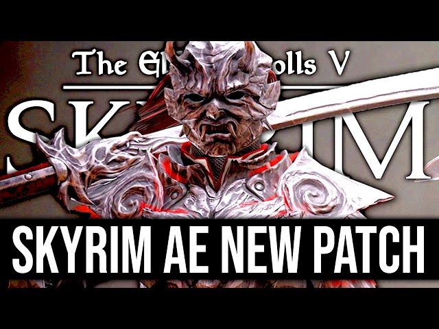 Skyrim AE - NEW Patch Will Break Mods (Again), Fix Black Screen & 0kb Bug, SSE Engine Fixes Update!