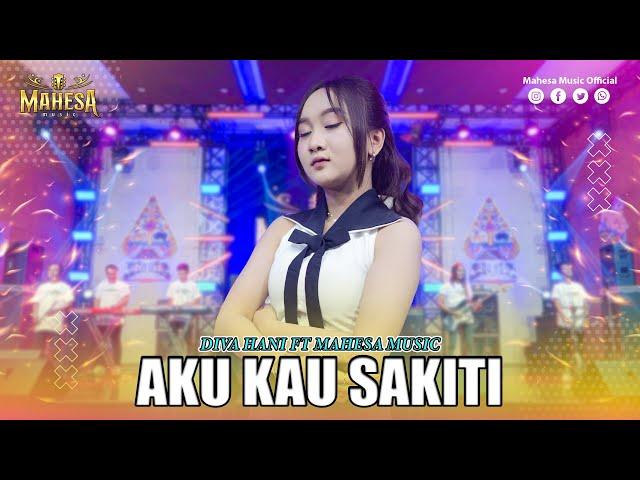 DIVA HANI - AKU KAU SAKITI I Mahesa Music