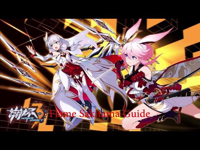 Honkai Impact 3 [Flame Sakitama Guide]