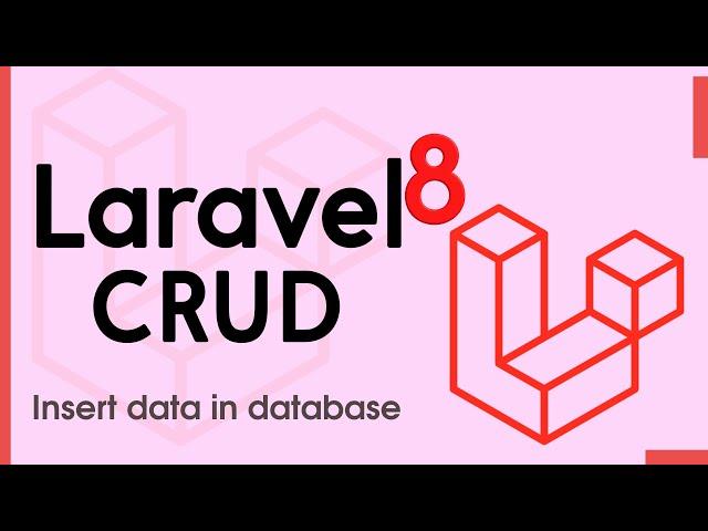 Laravel 8 CRUD - Insert data into database