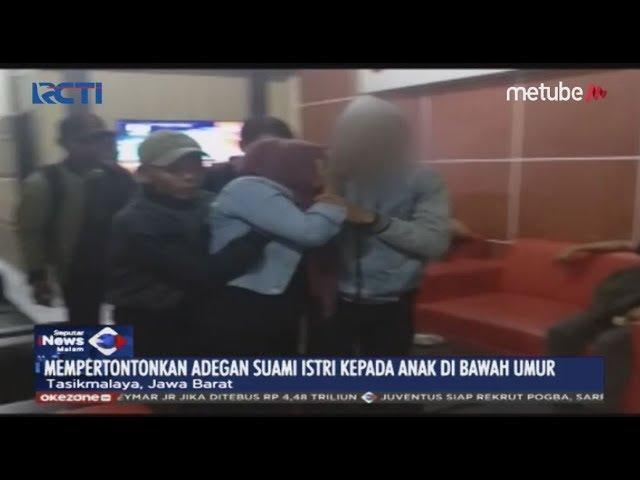 Heboh! Pasutri di Tasikmalaya Pertontonkan Adegan Mesum kepada Anak-anak - SIM 18/06