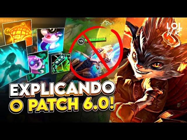 T-HEX REMOVIDO, NOVOS ITENS, MUDANÇAS NO MAPA, BUFFS E NERFS! - PATCH 6.0 EXPLICADO | LoL Wild Rift