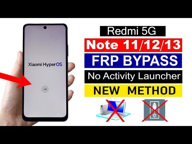 Redmi Note 11/12/13 {5G} - FRP Unlock (Xiaomi Hyper OS) | 100% New Method (Without PC)