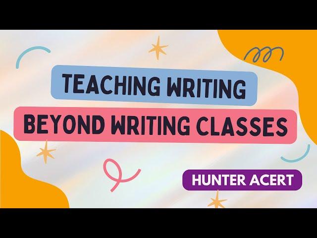 Teaching Writing Beyond Writing Classes