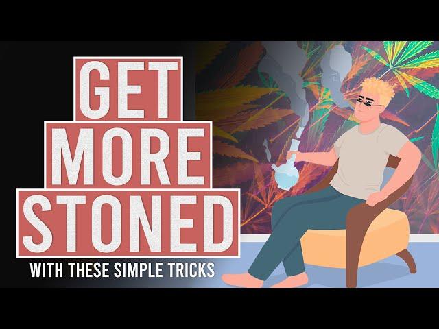 Get More Stoned with these simple tricks!