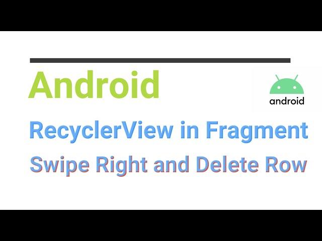 Android | RecyclerView Right Swipe Delete in Fragment in Kotlin