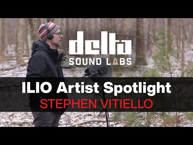 Making Soundscapes from Nature | Stephen Vitiello - ILIO Artist Circle