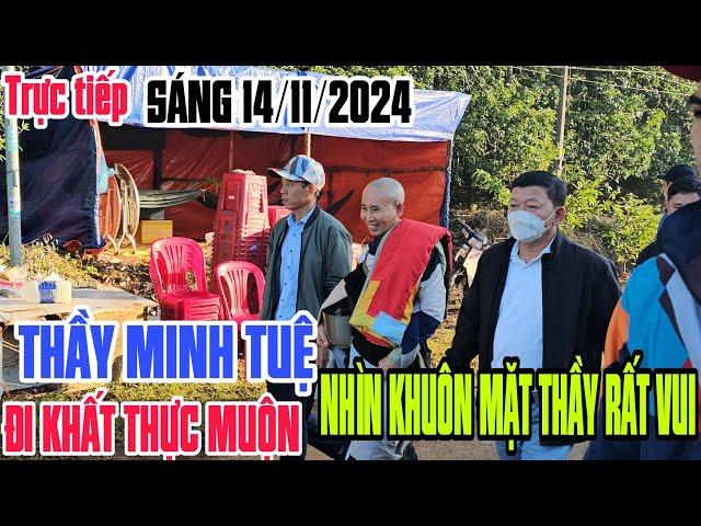 Trực tiếp THẦY MINH TUỆ đi Khất thực muộn hơn  mọi ngày Phật tử trông ngóng