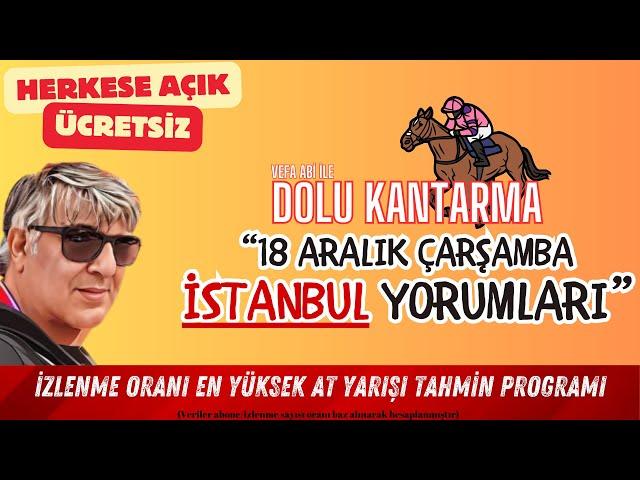 CANLI YAYIN | 18 Aralık İstanbul Koşu Yorumları | Vefa Abi İle Dolu Kantarma