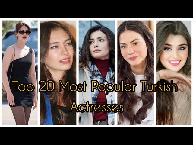 Top 20 Most Popular Turkish Actresses|Most Famous Turkish Actress