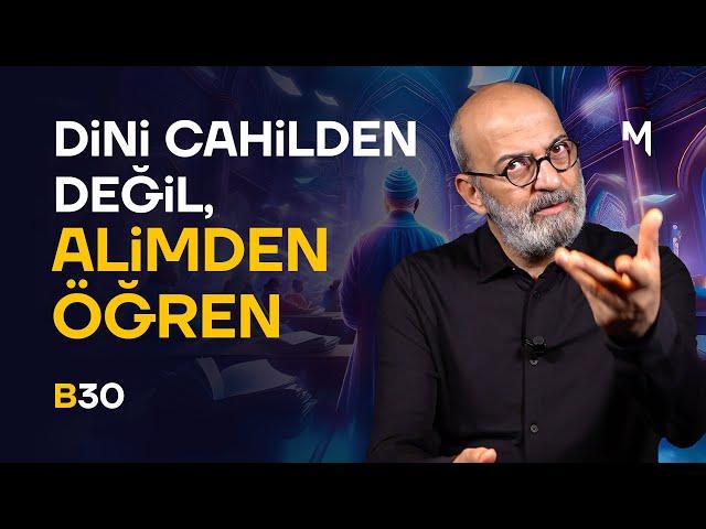 İlim Olmadan Din Olmaz - Savaş Şafak Barkçin | Bi' De Buradan Bak