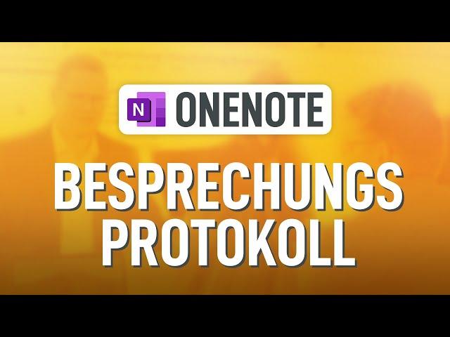  Besprechungsprotokoll in OneNote: So beeindruckst Du Deine Kollegen!