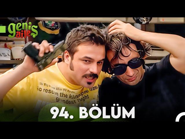 Geniş Aile 94. Bölüm (FULL HD)