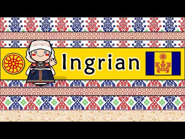 The Sound of the Ingrian language (Numbers, Greetings, & Sample Texts)