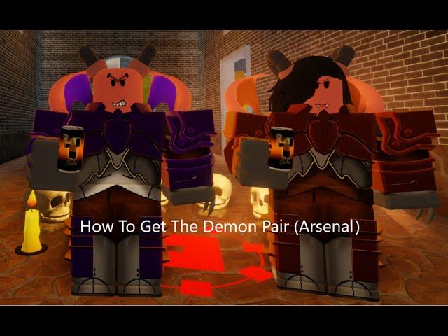 How To Get The Demon Pair (Arsenal)