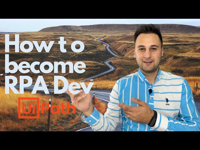 How to become an RPA Developer (UiPath)