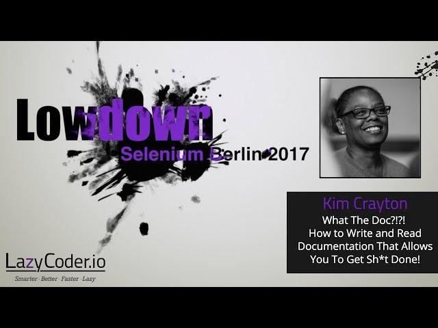 LazyCoder- Lowdown with Kim Crayton on Documentation