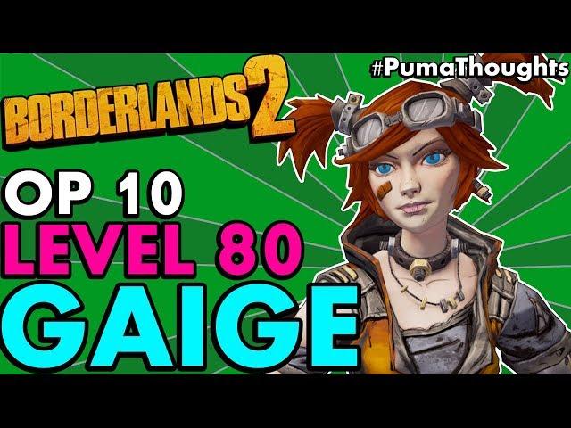 Borderlands 2: The BEST Level 80 OP 10 GAIGE THE MECHROMANCER Build (Solo Anarchy) #PumaThoughts