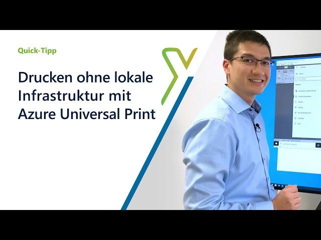 Drucken ohne lokale Infrastruktur mit Azure Universal Print | modernX