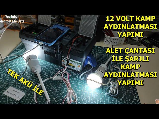 12 VOLT ŞARJLI KAMP AYDINLATMASI YAPIMI, ALET ÇANTASI İLE KAMP AYDINLATMASI TAŞINABİLİR KAMP LAMBASI