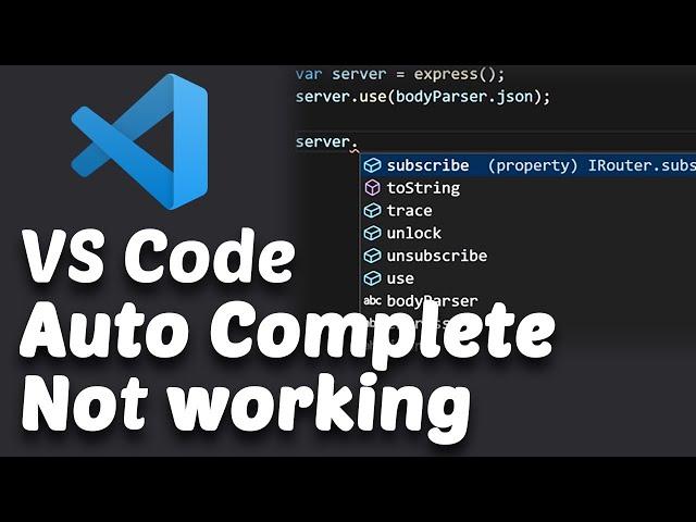 VS Code Auto-Complete (Intellisense) not working issue