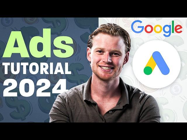 Google Ads Tutorial - 2024 FREE ECOM COURSE for Beginners