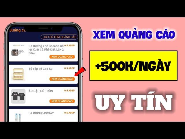 App Kiếm Tiền Online Trên Điện Thoại, Chỉ Cần Xem Quảng Cáo Kiếm 500K Mỗi Ngày Cực Dễ