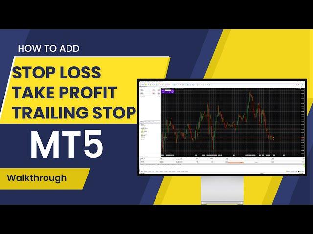 How to setup Stop Loss  / Take Profit  &  Trailing Stop on MT5