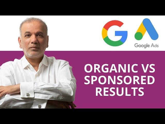 Google Ads Tutorial | Organic Search vs. Paid Search