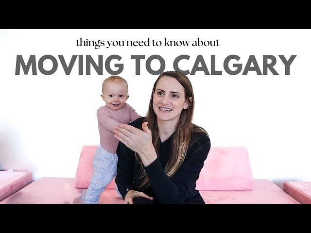 Things you need to know about moving to CALGARY