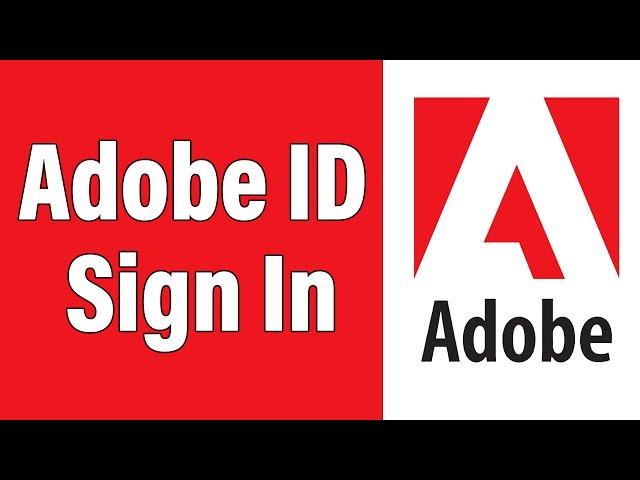 Adobe Login 2021 | www.adobe.com Account Login Help | Adobe ID Sign In | Adobe.com