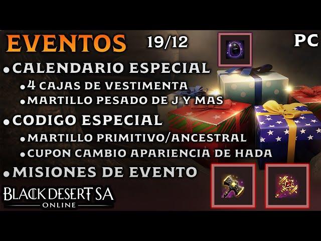 BLACK DESERT SA | EVENTOS | CALENDARIO ESPECIAL | CODIGO ESPECIAL | MISIONES DE EVENTO | BDO Español