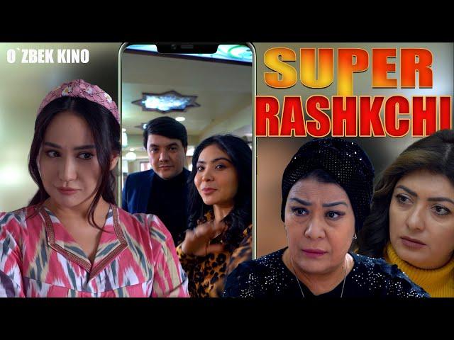 Super rashkchi (O`zbek kino) Супер рашкчи