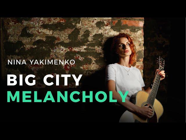 Нина Якименко – Big City Melancholy (ноты и табы для гитары)