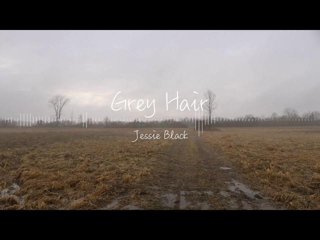 Grey Hair - Jessie Black