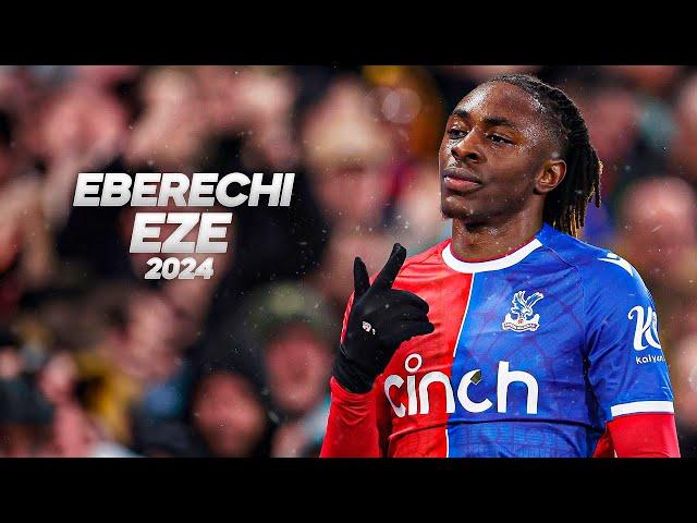 Eberechi Eze - Full Season Show - 2024ᴴᴰ