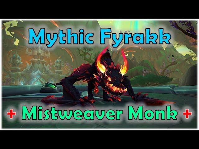 Mythic Fyrakk | Amirdrassil | Infinite - Tarren Mill | Mistweaver Monk PoV