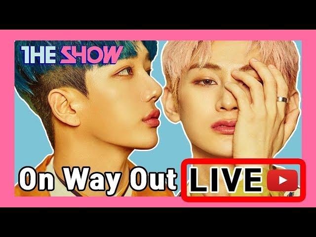 The Show; ON WAY OUT Full Ver. 190122