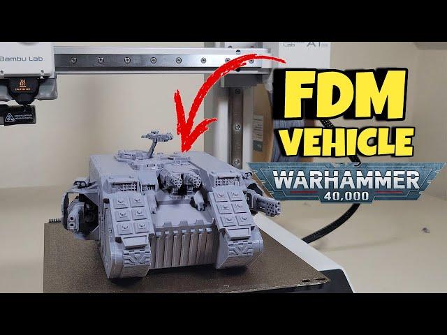 How to FDM Print Vehicles - Warhammer 40K on the Bambu A1 Mini