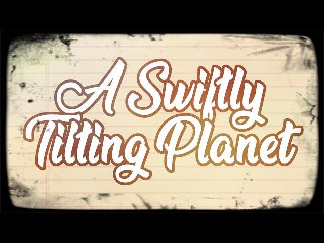 A Swiftly Tilting Planet