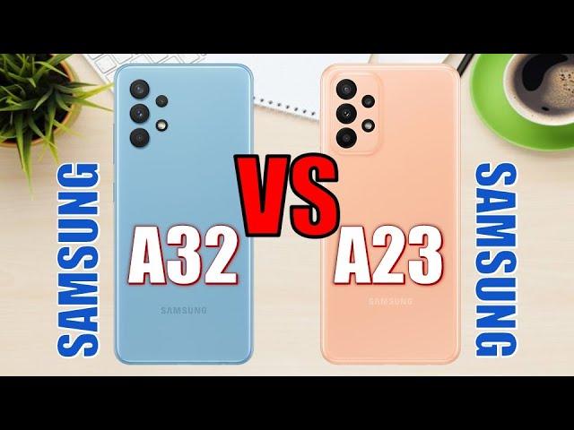 Samsung Galaxy A32 vs Samsung Galaxy A23 