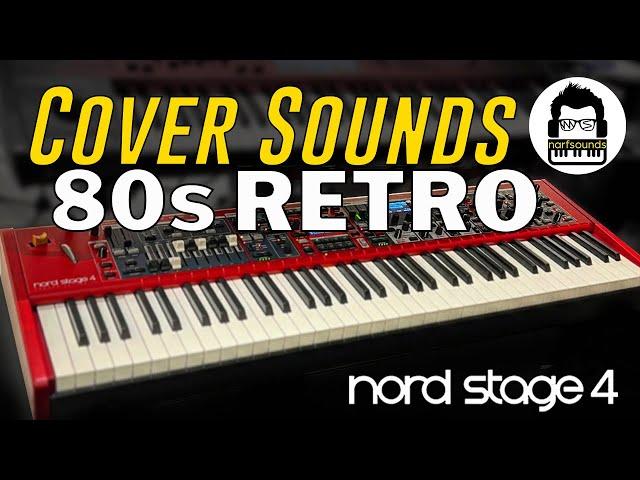 Nord Stage 4 80s Retro Cover Sounds |Tears for Fears Pink Floyd Dire Straits Sting A-ha Billy Idol