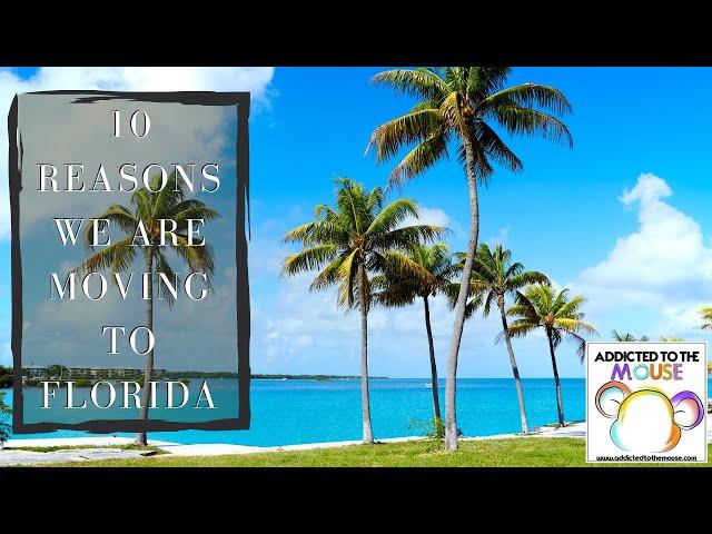 Top 10 Reasons to Move to Florida