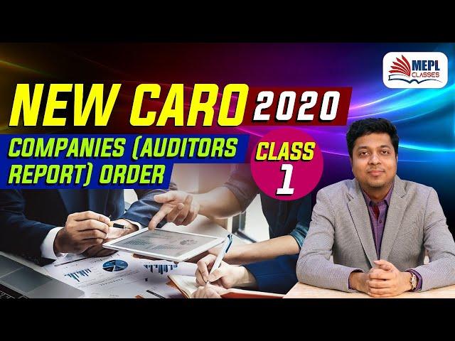 New CARO 2020 1st Class - COMPANIES (AUDITORS REPORT) ORDER | Mohit Agarwal