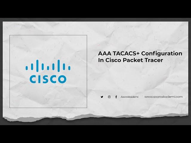 AAA TACACS+ Configuration In Cisco Packet Tracer