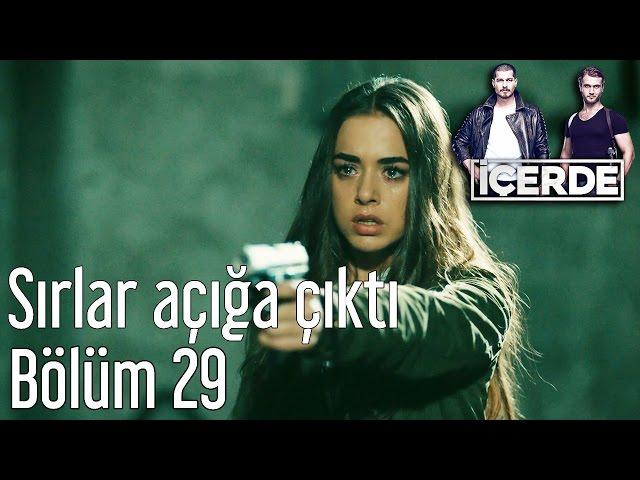 İçerde 29. Bölüm - Sırlar Açığa Çıktı