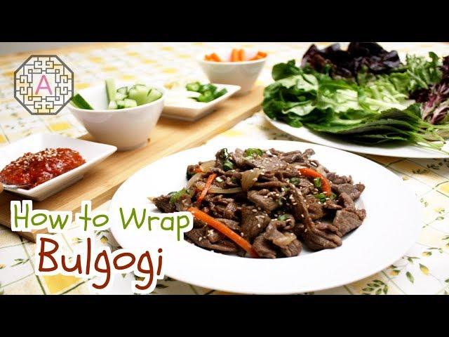 How to Wrap Korean B.B.Q (불고기, BulGoGi) | Aeri's Kitchen