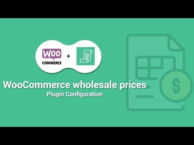 WooCommerce wholesale prices plugin configuration